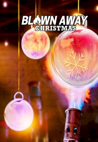 Blown Away: Christmas
