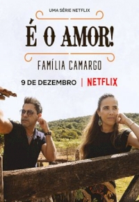 É O Amor: Familia Camargo