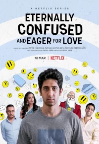 Eternally Confused and Eager for Love