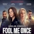 Fool Me Once