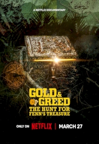 Gold & Greed: The Hunt for Fenn’s Treasure