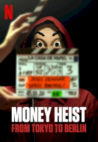La casa de papel: De Tokio a Berlin