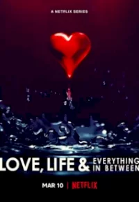 Love, Life & Everything in Between