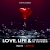 Love, Life & Everything in Between