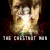 The Chestnut Man