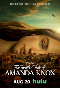 The Twisted Tale of Amanda Knox