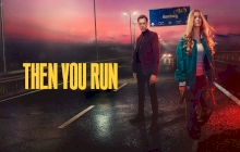 Then You Run 1.Sezon 1.Bölüm